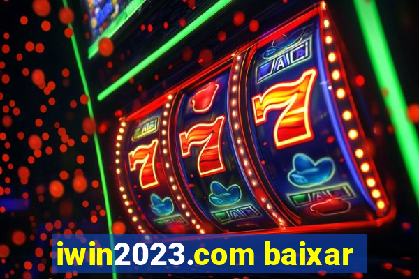 iwin2023.com baixar